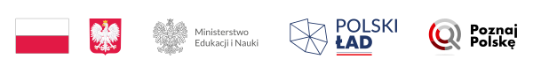 Od lewej: Flaga Państwowa i Godło Rzeczypospolitej Polskiej, Logo Ministerstwa Edukacji i Nauki, Logo Programu Polski Ład, Logo Programu Poznaj Polskę
